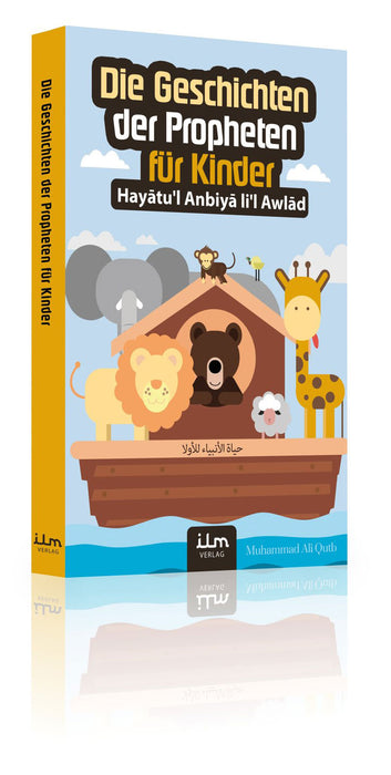 Hayatul-Anbiya für Kinder - Die Geschichten der Propheten