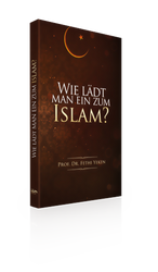 Wie lädt man ein zum Islam? - Fethi Yeken